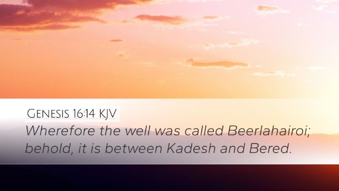 Genesis 16:14 Bible Commentary