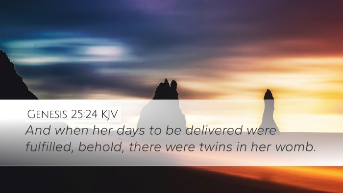 Genesis 25:24 Bible Commentary