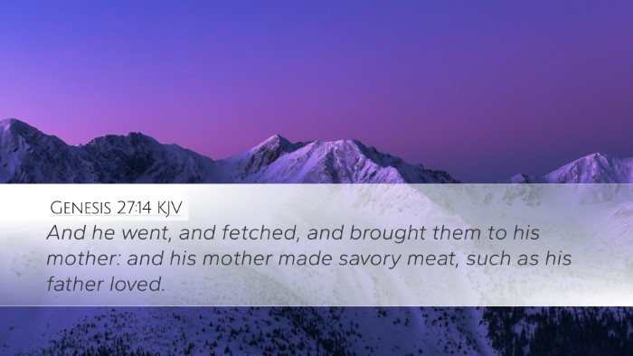 Genesis 27:14 Bible Commentary