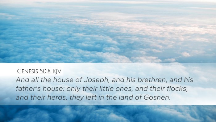 Genesis 50:8 Bible Commentary