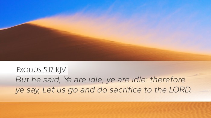 Exodus 5:17 Bible Commentary