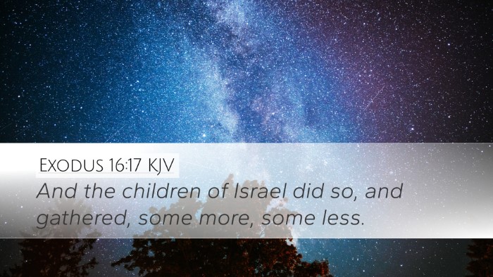 Exodus 16:17 Bible Commentary