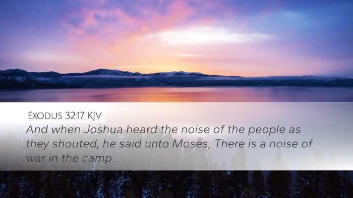 Exodus 32:17 Bible Commentary