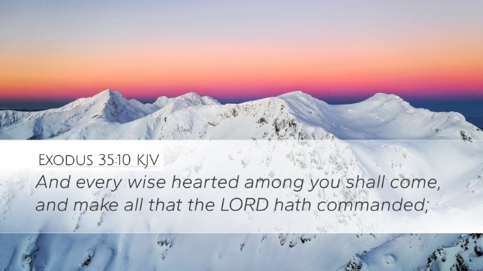 Exodus 35:10 Bible Commentary