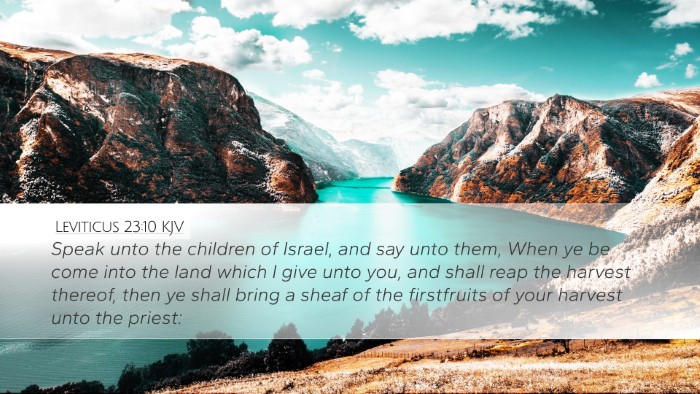 Leviticus 23:10 Bible Commentary