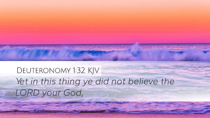 Deuteronomy 1:32 Bible Commentary