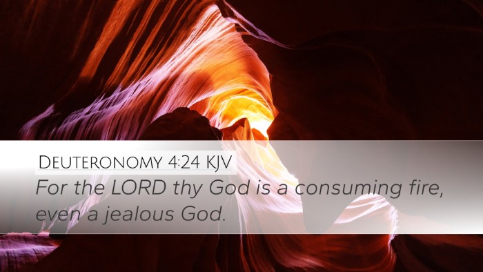 Deuteronomy 4:24 Bible Commentary