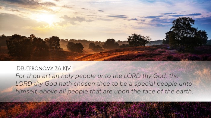 Deuteronomy 7:6 Bible Commentary