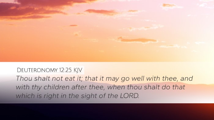 Deuteronomy 12:25 Bible Commentary