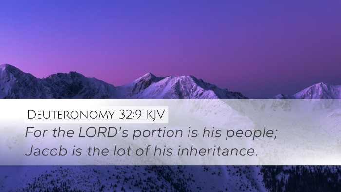 Deuteronomy 32:9 Bible Commentary