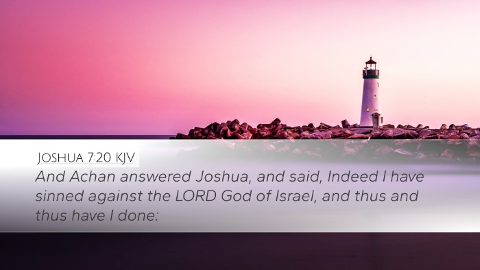 Joshua 7:20 Bible Commentary