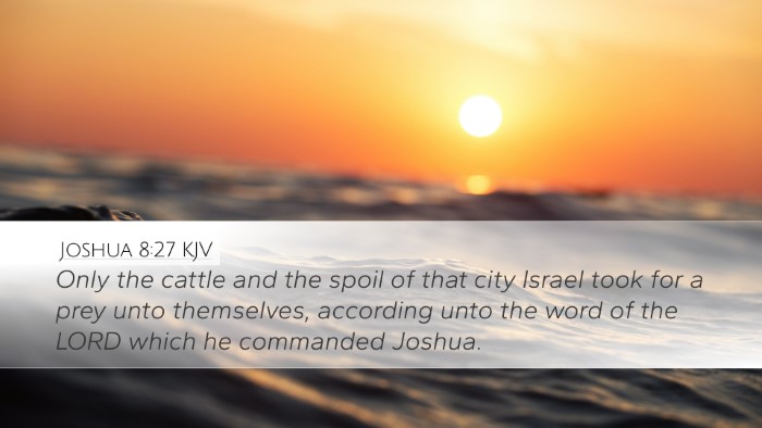 Joshua 8:27 Bible Commentary