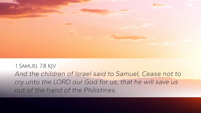 1 Samuel 7:8 Bible Commentary