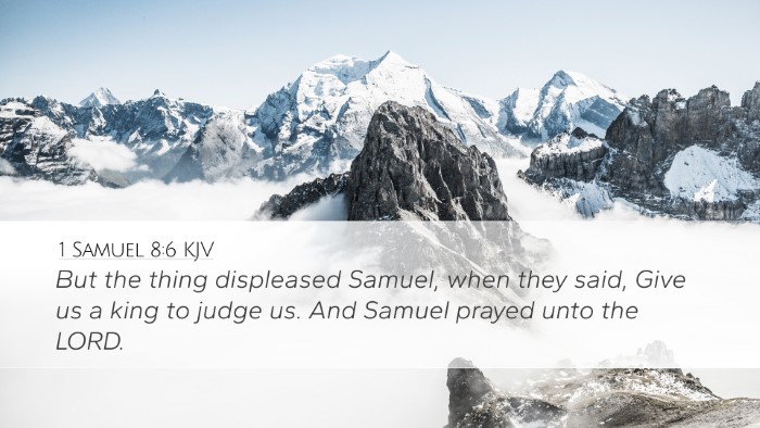 1 Samuel 8:6 Bible Commentary