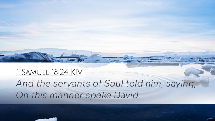 1 Samuel 18:24 Bible Commentary