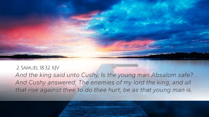 2 Samuel 18:32 Bible Commentary