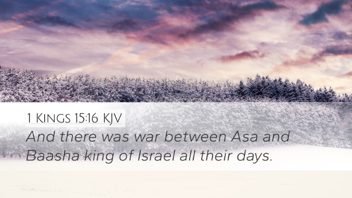 1 Kings 15:16 Bible Commentary