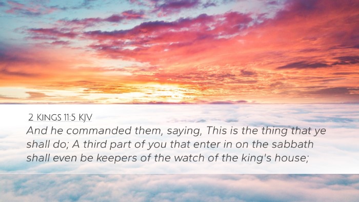 2 Kings 11:5 Bible Commentary