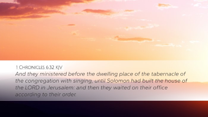 1 Chronicles 6:32 Bible Commentary