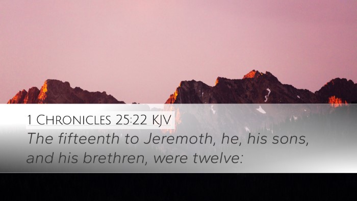 1 Chronicles 25:22 Bible Commentary