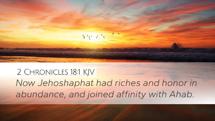 2 Chronicles 18:1 Bible Commentary