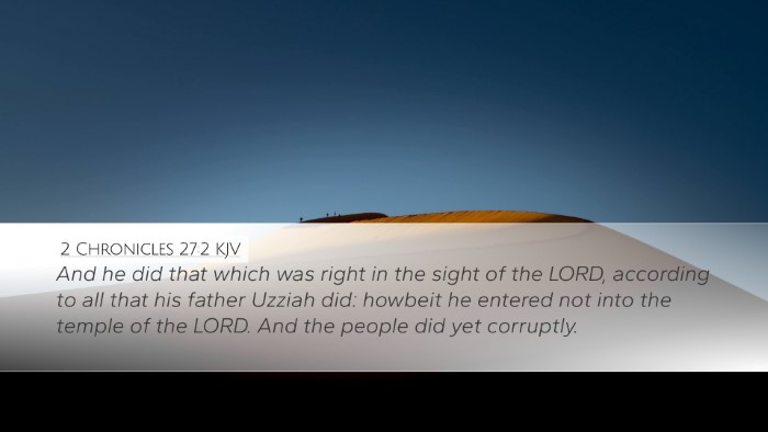 2 Chronicles 27:2 Bible Commentary