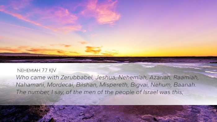 Nehemiah 7:7 Bible Commentary