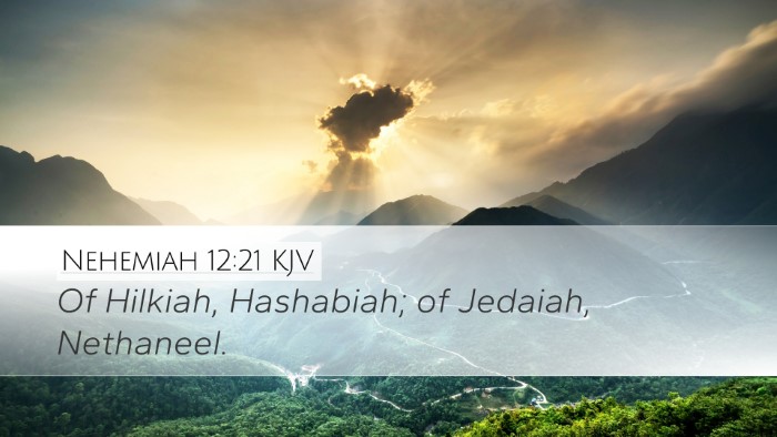 Nehemiah 12:21 Bible Commentary