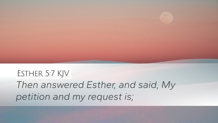 Esther 5:7 Bible Commentary