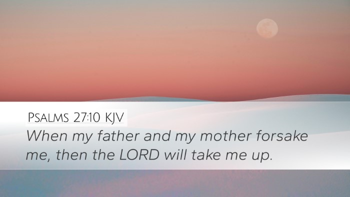 Psalms 27:10 Bible Commentary