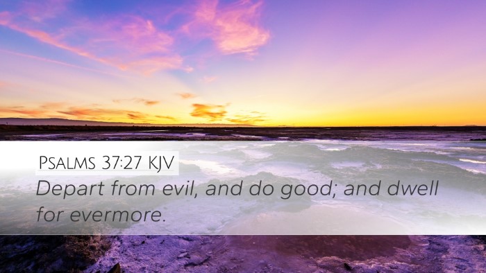 Psalms 37:27 Bible Commentary