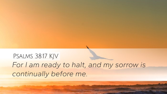 Psalms 38:17 Bible Commentary