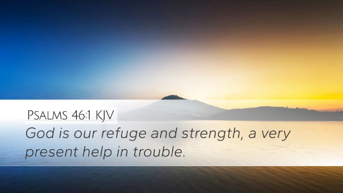 Psalms 46:1 Bible Commentary