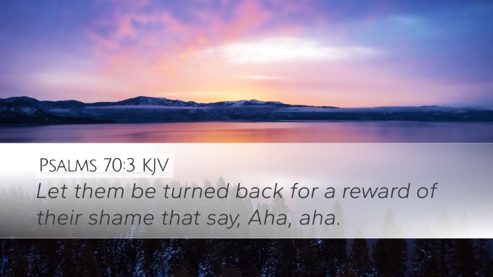 Psalms 70:3 Bible Commentary