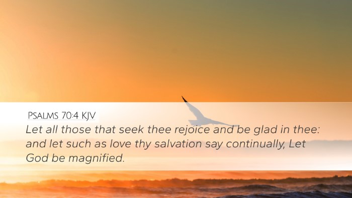 Psalms 70:4 Bible Commentary