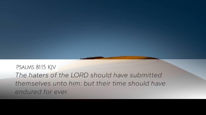 Psalms 81:15 Bible Commentary