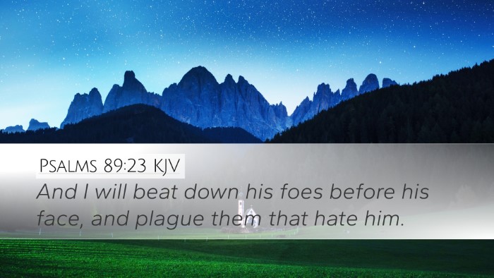 Psalms 89:23 Bible Commentary