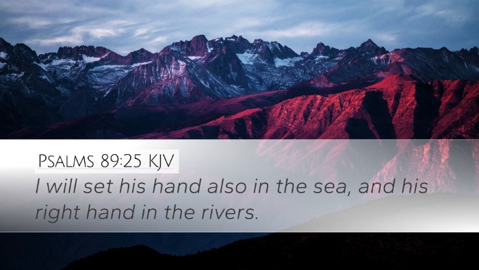 Psalms 89:25 Bible Commentary