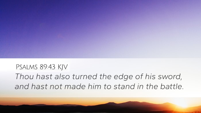 Psalms 89:43 Bible Commentary