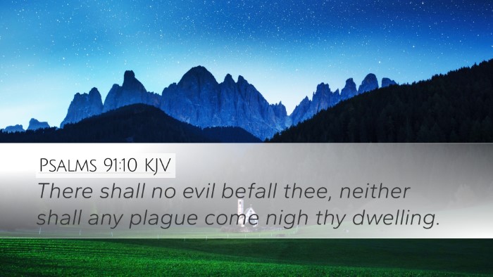 Psalms 91:10 Bible Commentary