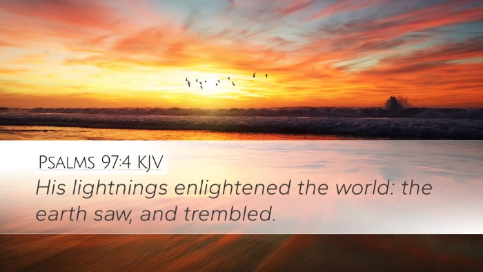 Psalms 97:4 Bible Commentary