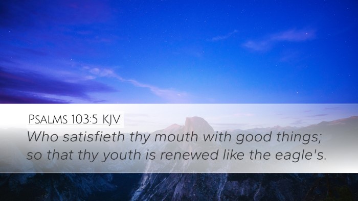 Psalms 103:5 Bible Commentary