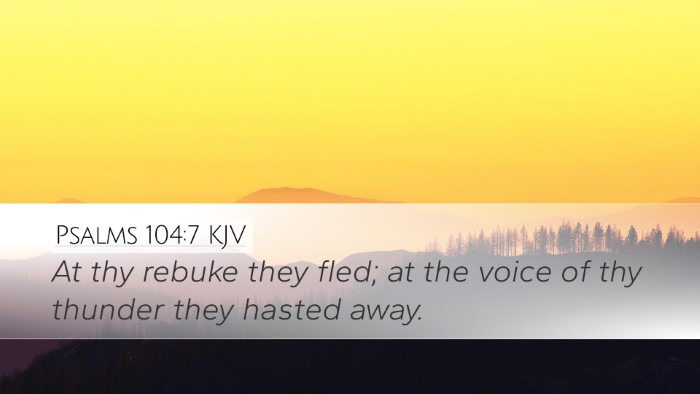 Psalms 104:7 Bible Commentary