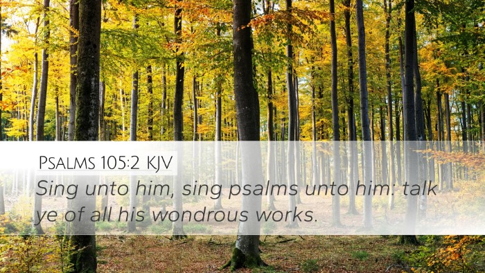 Psalms 105:2 Bible Commentary