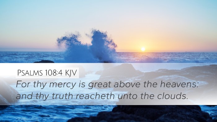 Psalms 108:4 Bible Commentary