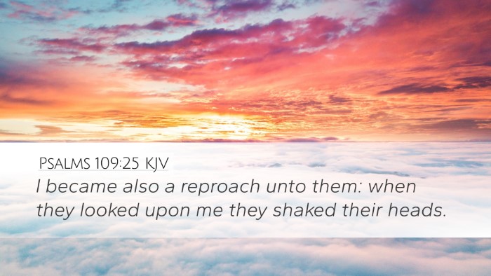 Psalms 109:25 Bible Commentary