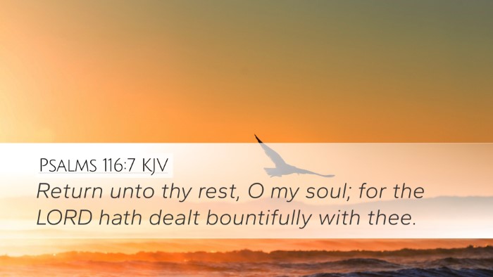 Psalms 116:7 Bible Commentary