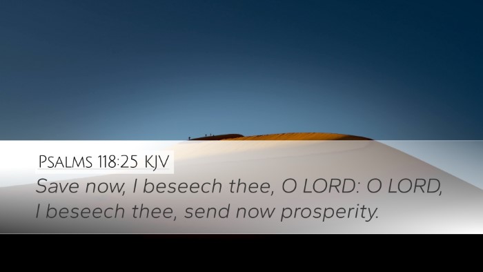 Psalms 118:25 Bible Commentary