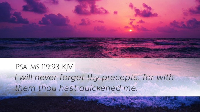 Psalms 119:93 Bible Commentary