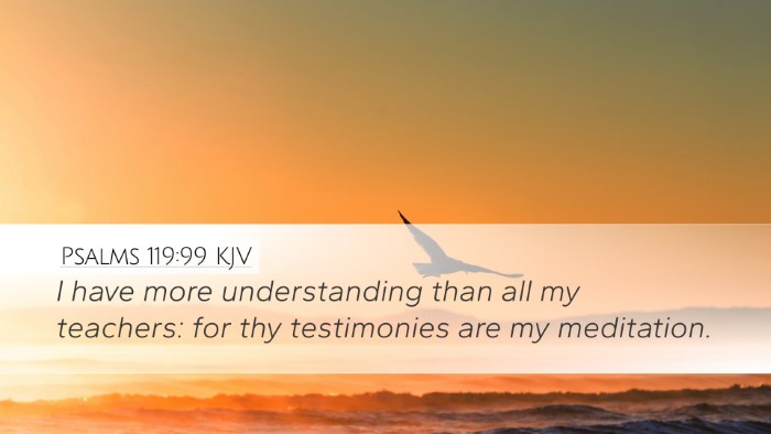 Psalms 119:99 Bible Commentary